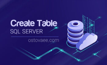 ساختن جدول در sql server | استوایی | ostovaee